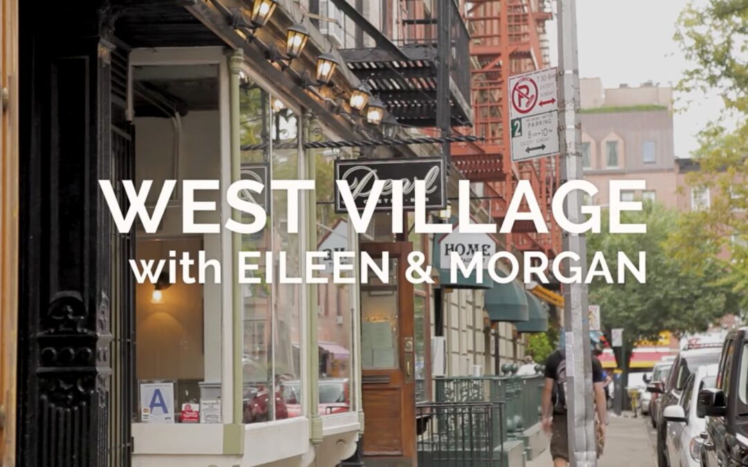 West Village Neighborhood and Eats